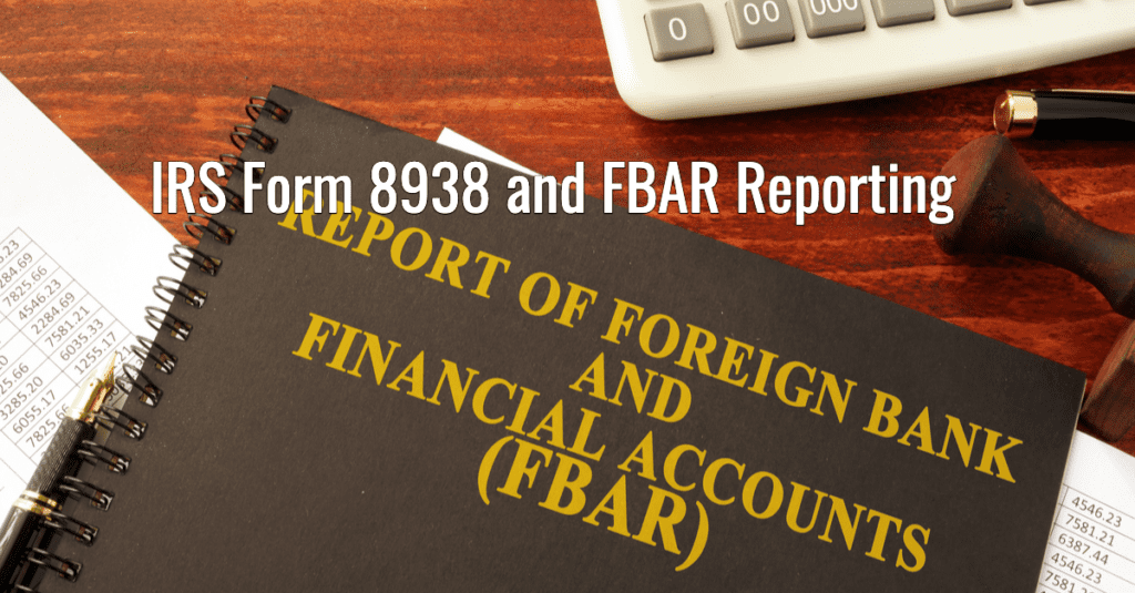 FBAR reporting & filing, including FinCEN Form 114, deadlines. Tips on how and when to file & submit your report